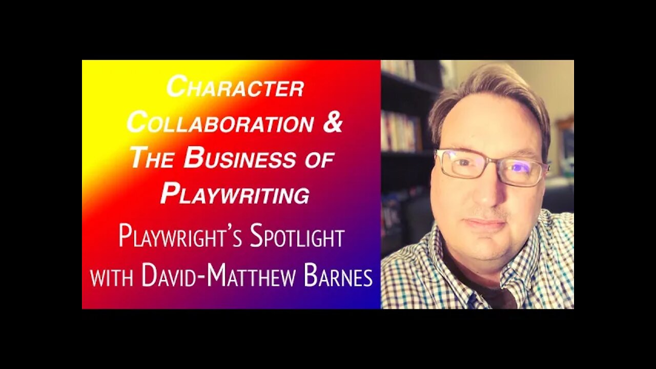 Playwright's Spotlight with David Matthew Barnes