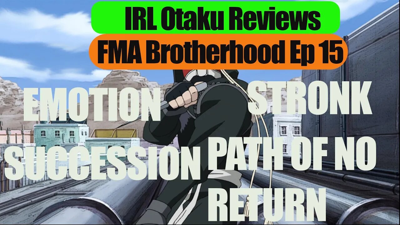 FMAB Ep 15 Saving DEMOCRACY