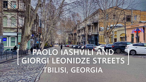 Tbilisi Walks: Paolo Iashvili and Giorgi Leonidze Streets