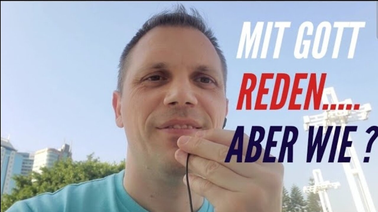 Mit Gott reden aber wie?