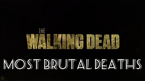 walking dead most brutal deaths