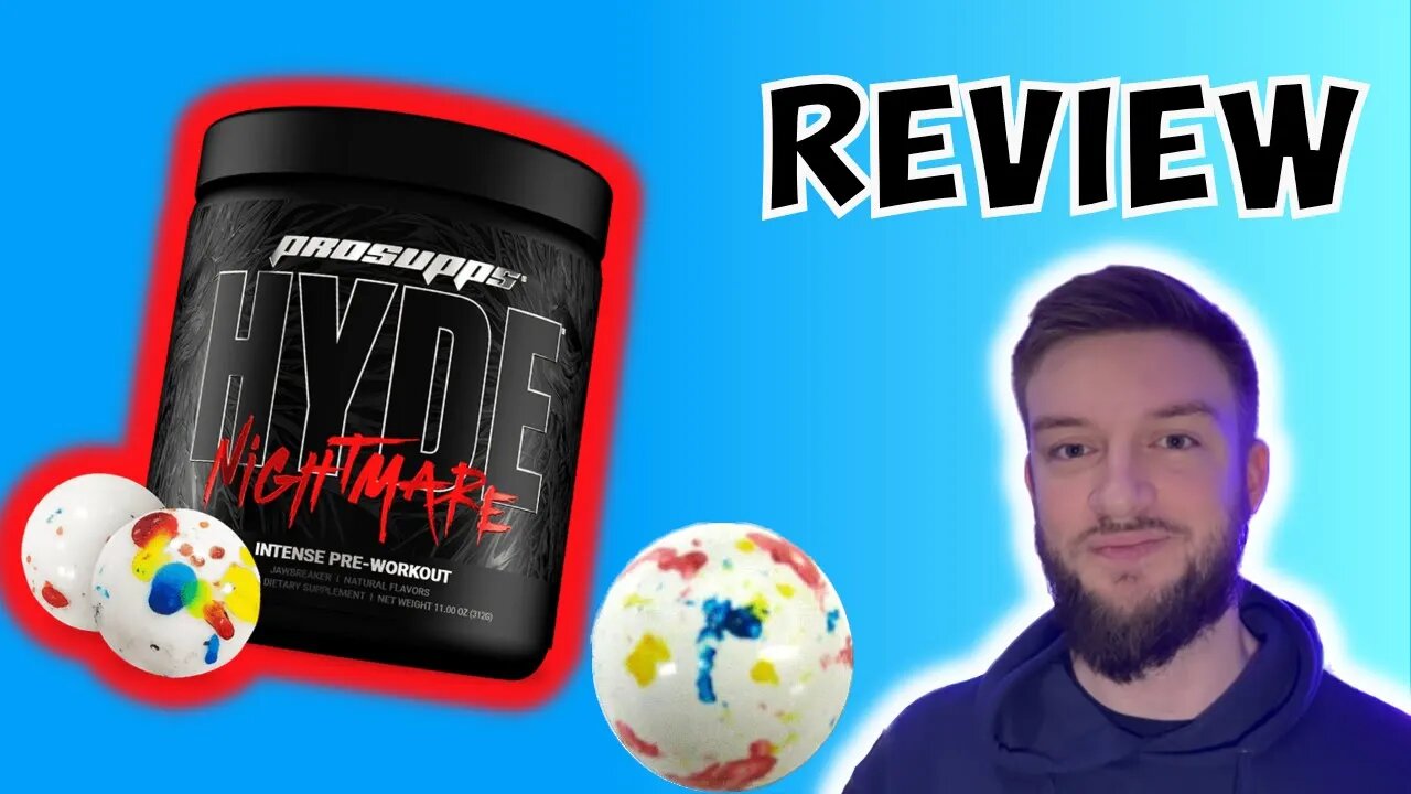 HYDE Nightmare Pre Workout Jawbreaker review