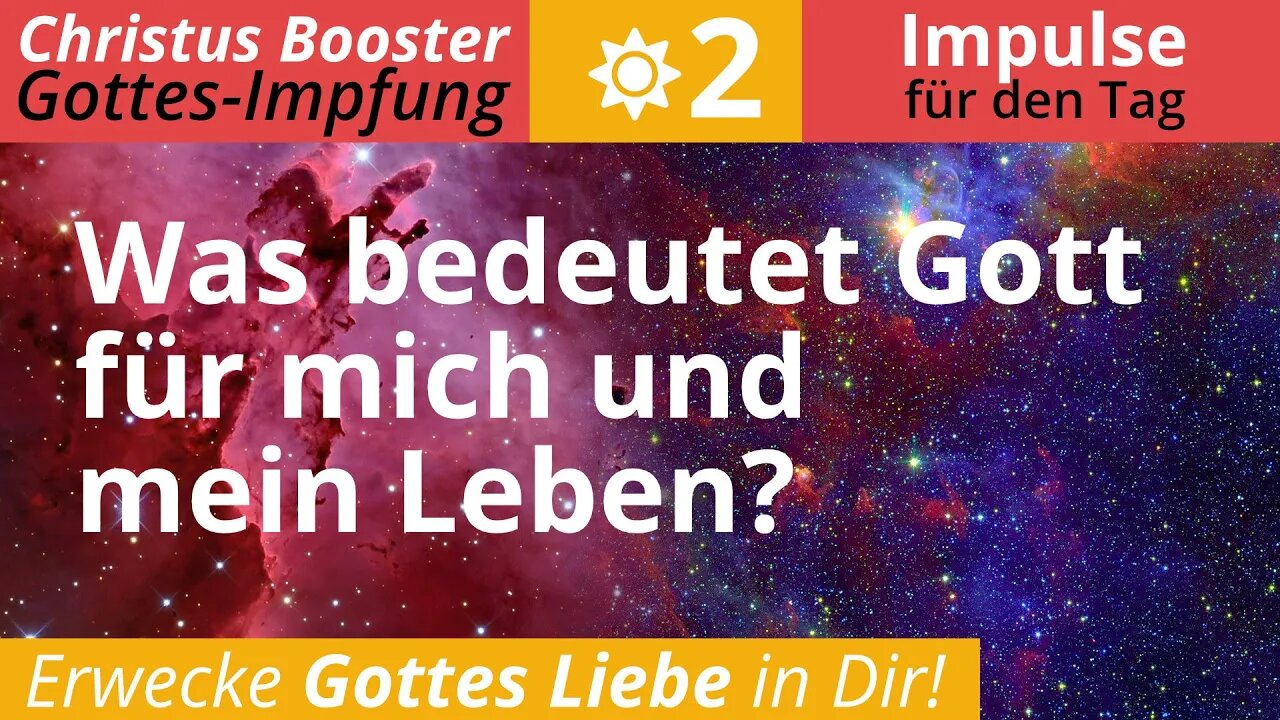 Christus Booster 2 - Impulse für den Tag: "Was bedeutet Gott für mich und mein Leben?"