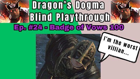 Dragon's Dogma DA: Budjo Blind Playthrough Ep. #24 - From a Different Sky 100