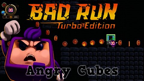 Bad Run Turbo Edition - Angry Cubes