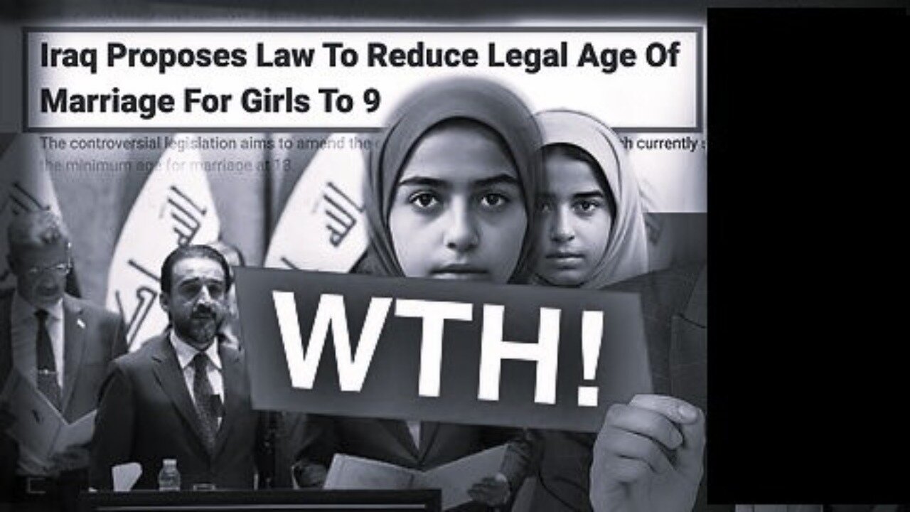 Shocking Iraq Proposes Bill allowing 9 year Old Girls to Be Married