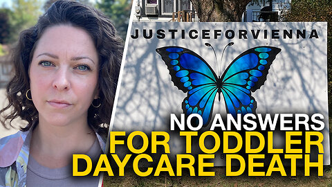 Where is justice for Vienna, the two-year-old found dead at a licensed Ontario daycare?