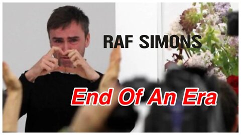 RAF SIMONS Closes Shop