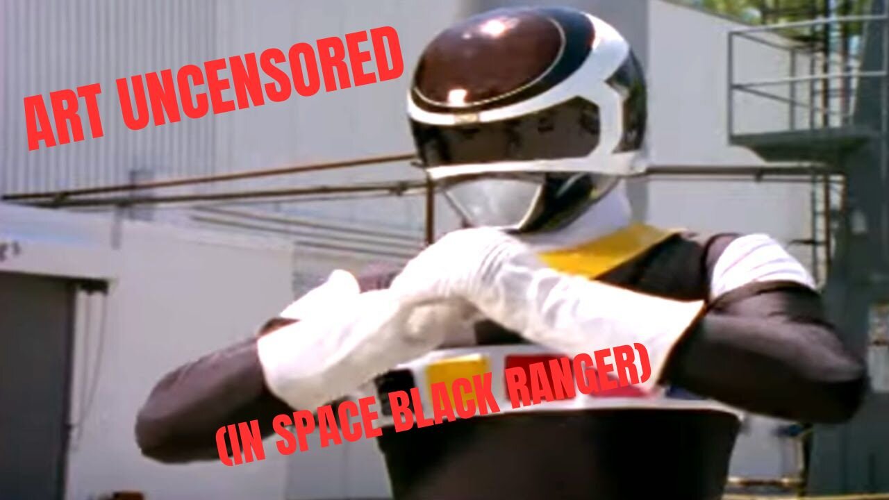 Art Uncensored (In Space Black Ranger)