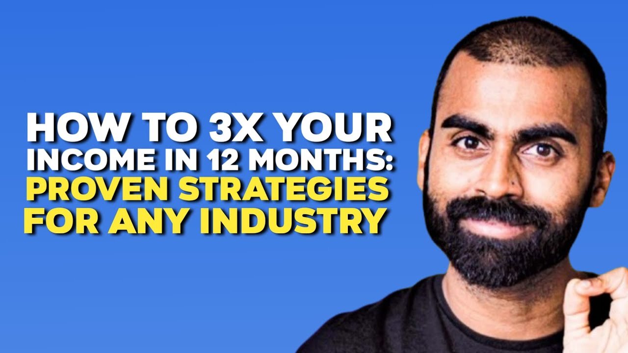 How To 3x Your Income In 12 Months: Proven Strategies For Any Industry