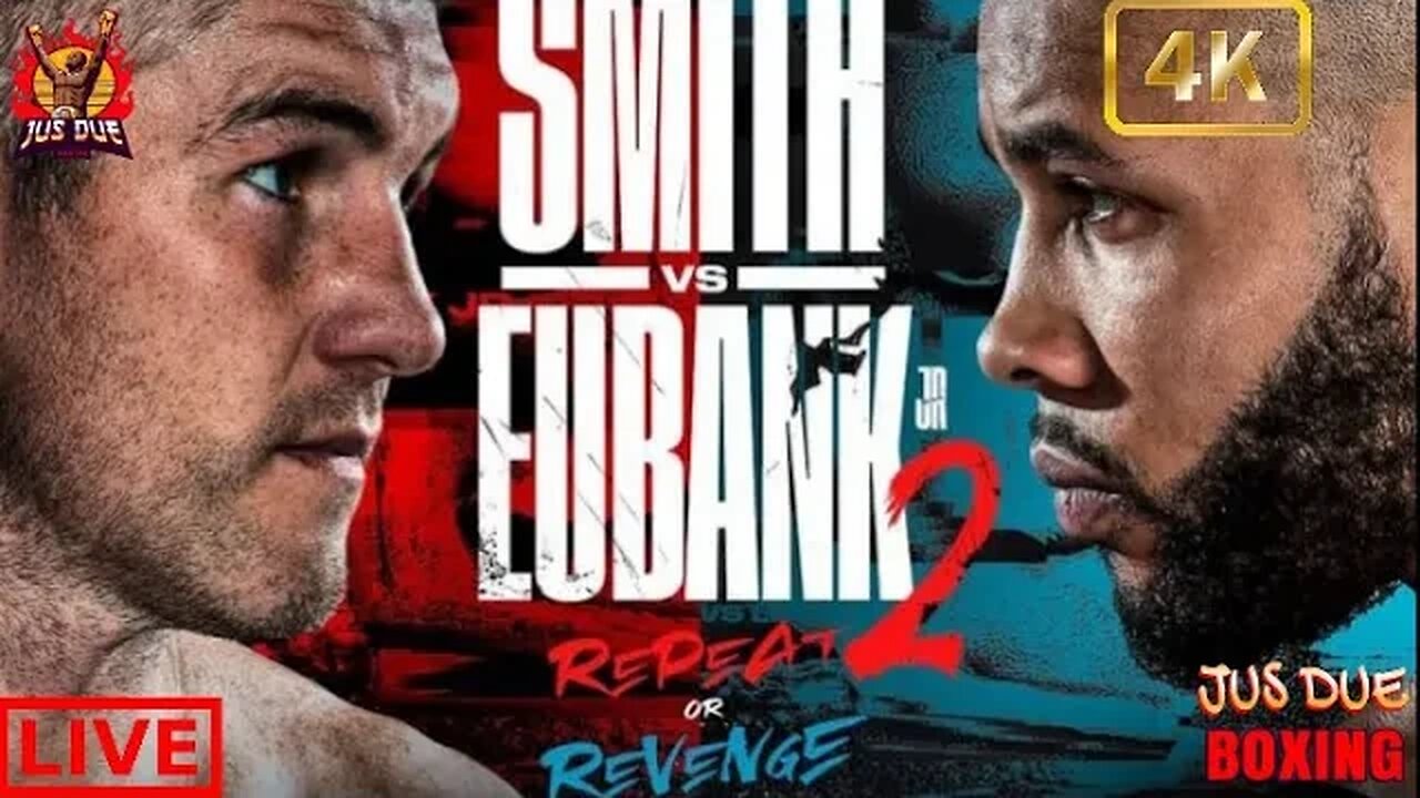 LIAM SMITH VS CHRIS EUBANK JR REMATCH FULL FIGHT CARD | REPEAT OR REVENGE