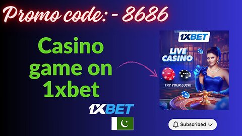 How we play casino on 1XBET????
