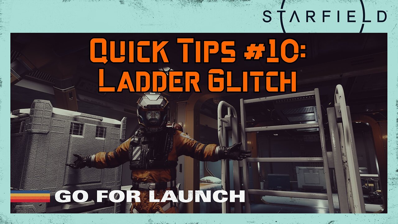 Starfield Quick Tips 10: Ladder Glitch