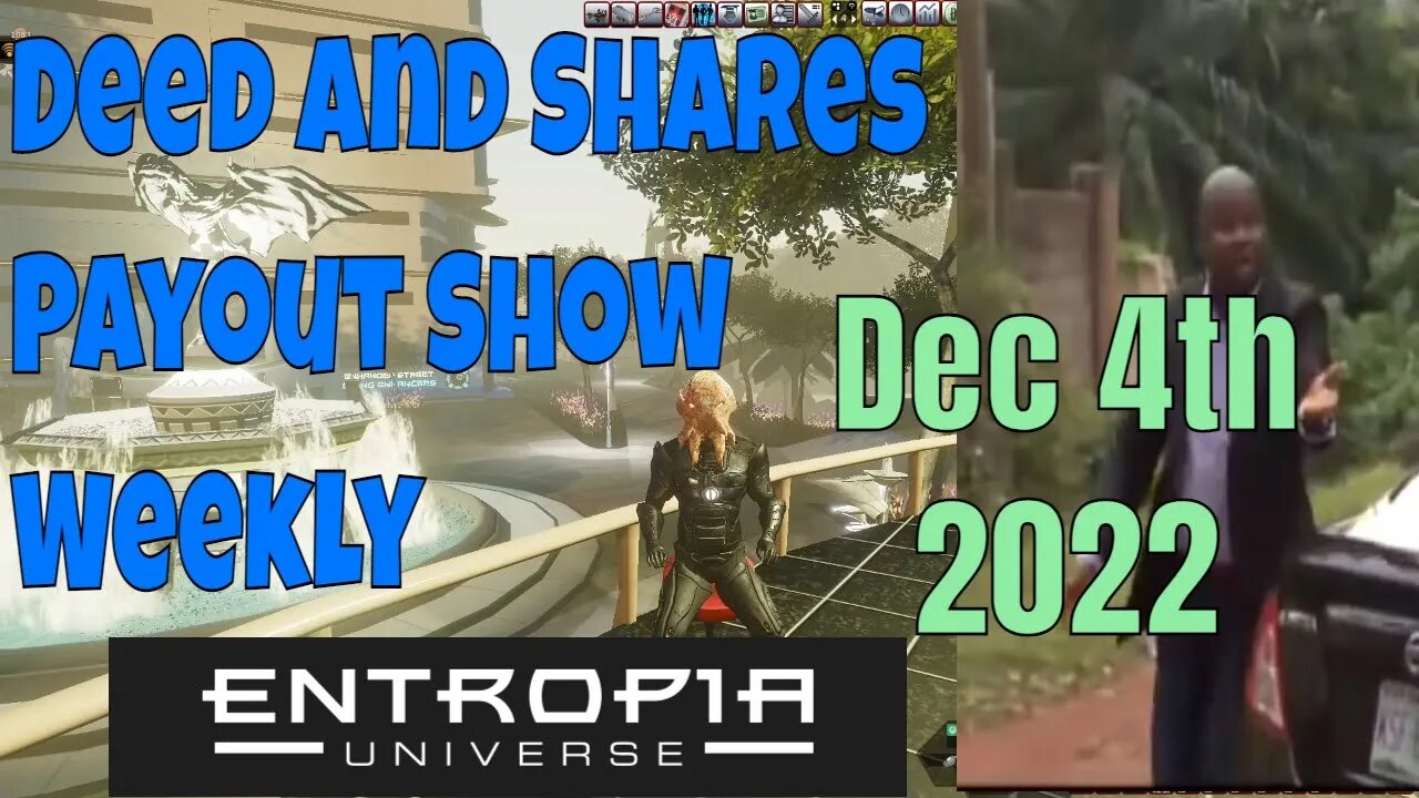 Deed And Shares Payout Show Weekly For Entropia Universe Dec 4th 2022