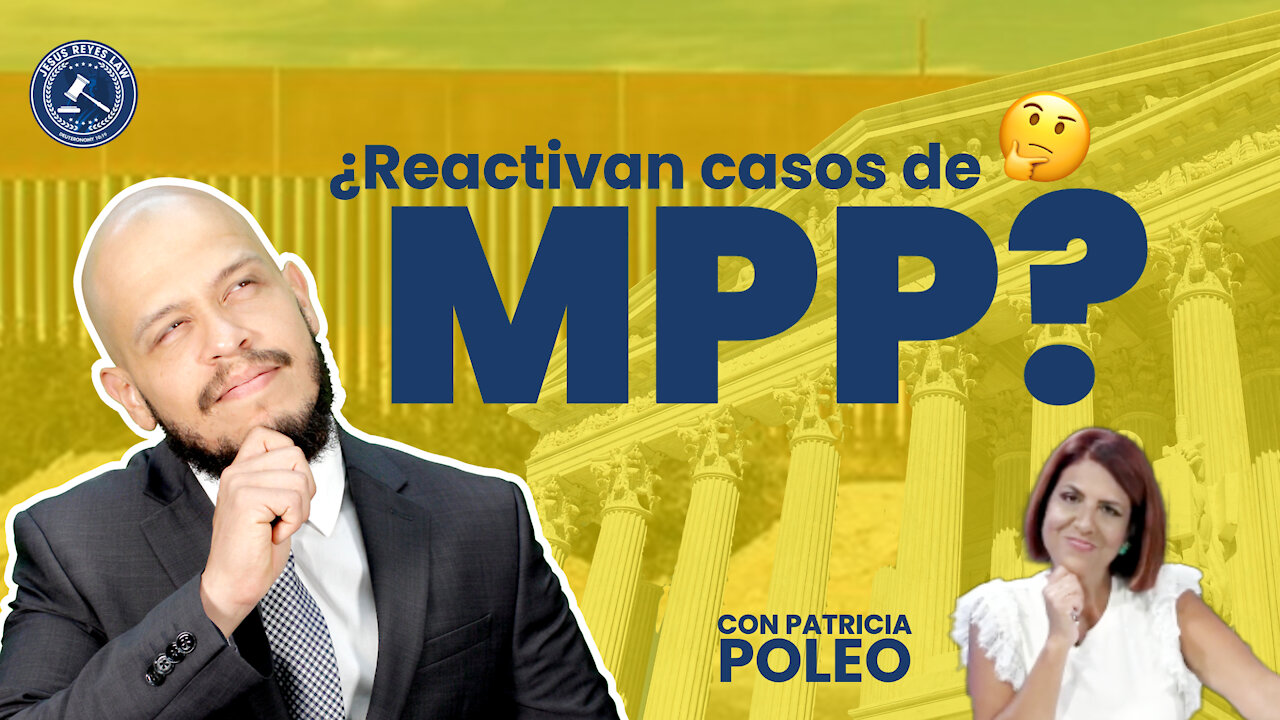 ¿Reactivaron Casos de MPP?