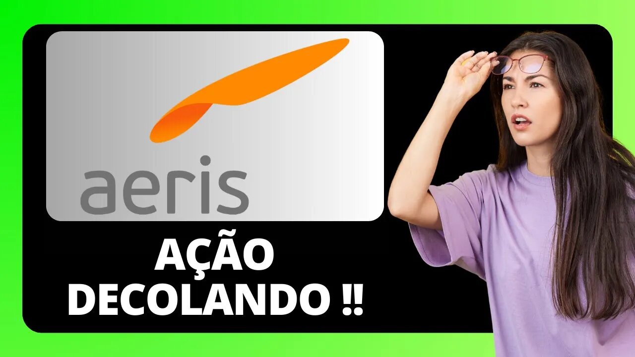 CHANCE DE OURO ?!? AÇÃO AERI3 DECOLANDO !! ANÁLISE TÉCNICA