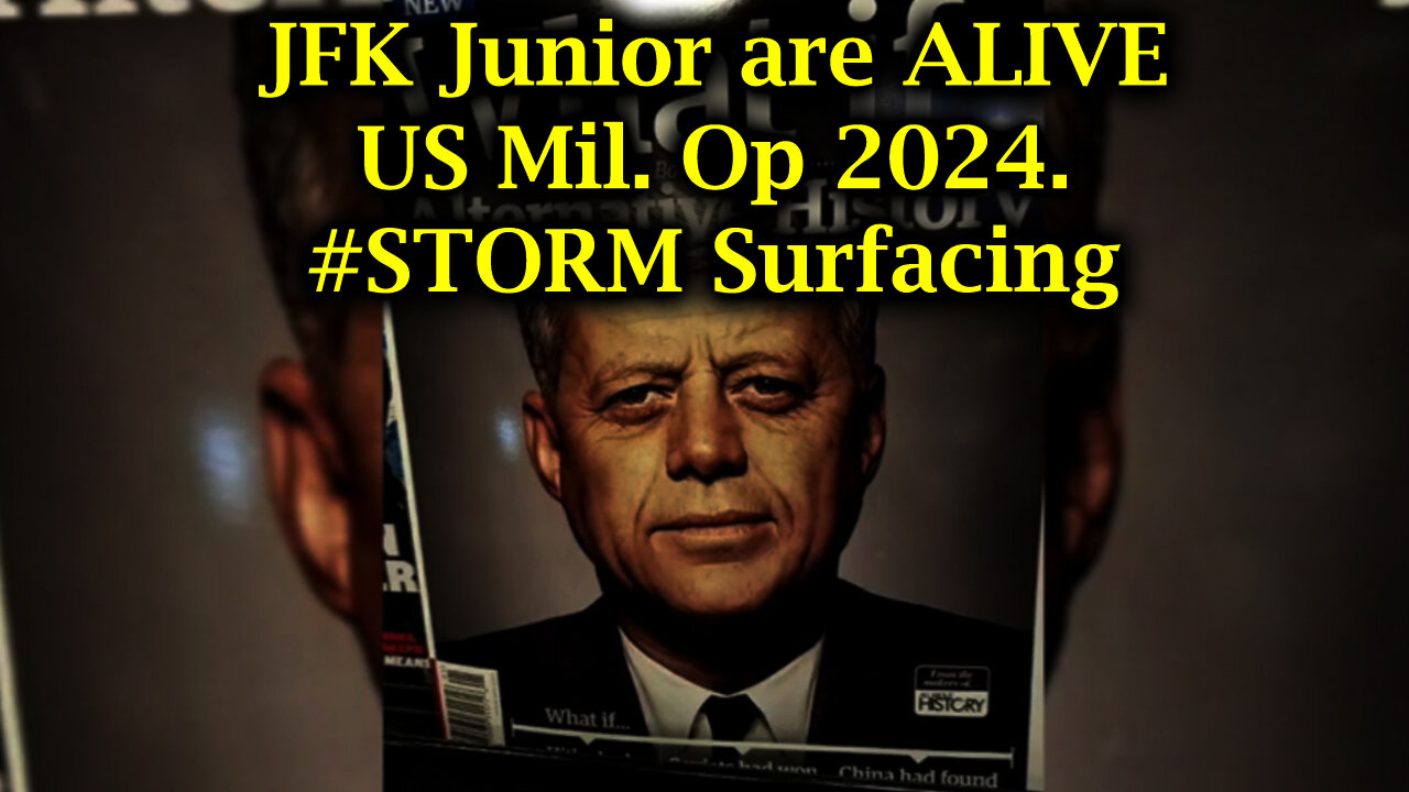 JFK and JFK Junior are ALIVE - US 🇺🇸Mil. Op. #STORM Surfacing (April 30th)- #WWG1WGA