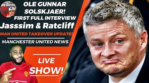 Solskjaer First Interview | Sheikh Jassim & Sir Jim Ratcliffe Update - Man Utd News | Ivorian Spice