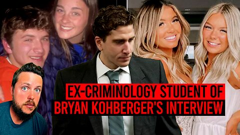 Ex-Criminology Student of Bryan Kohberger's Interviews with KT Studios (REACTION)