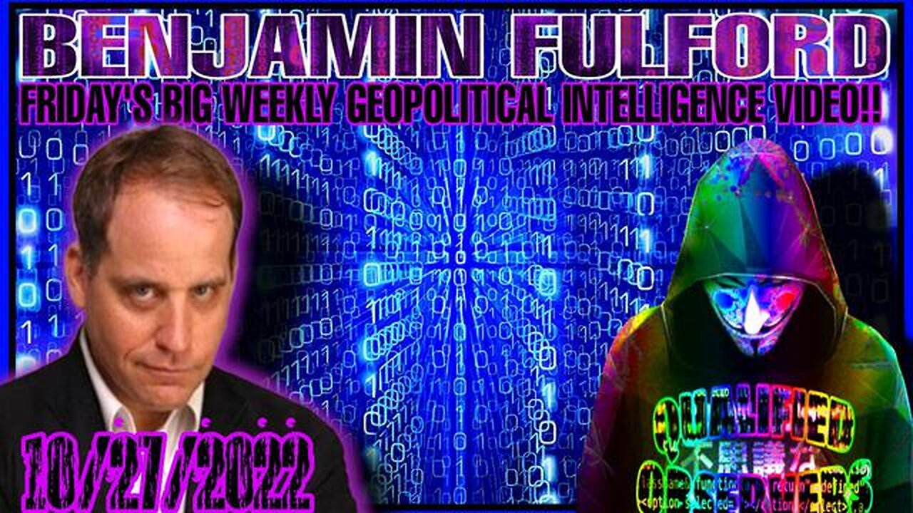 Benjamin Fulford Report Big Weekly Geopolitical Intelligence Video!! 10/28/2022