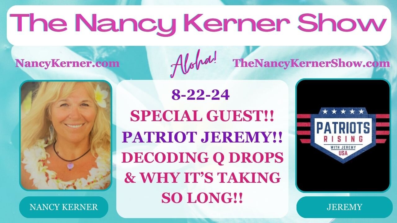 SPECIAL Guest: Patriot JEREMY!! Decoding Q Drops & WHY it is Taking SO LONG!!