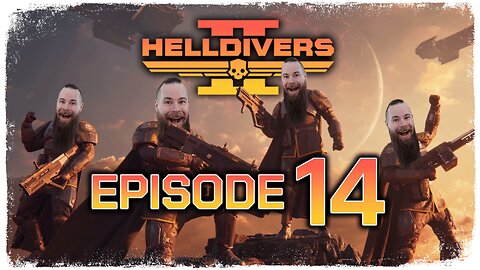 Helldivers 2 // Episode 14 // OUTSTANDING PATRIOTISM // Gameplay Walkthrough