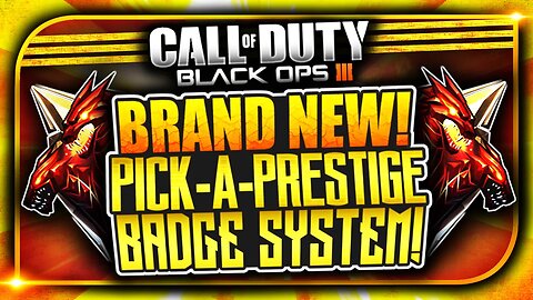 OMG! *NEW* | "PICK-A-PRESTIGE System In Black Ops 3!" HUGE BO3 UPDATE! 1000 Rank Added