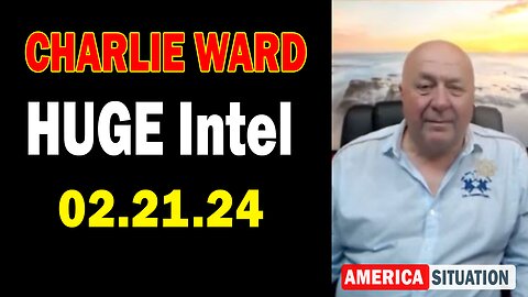 Charlie Ward HUGE Intel Feb 21: "BOMBSHELL: Something Big Is Coming"