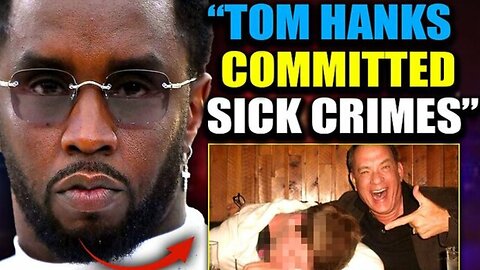 Tom Hanks Named as Diddy's "Sickest Participant" in Pedophile Investigation ~ The People's Voice