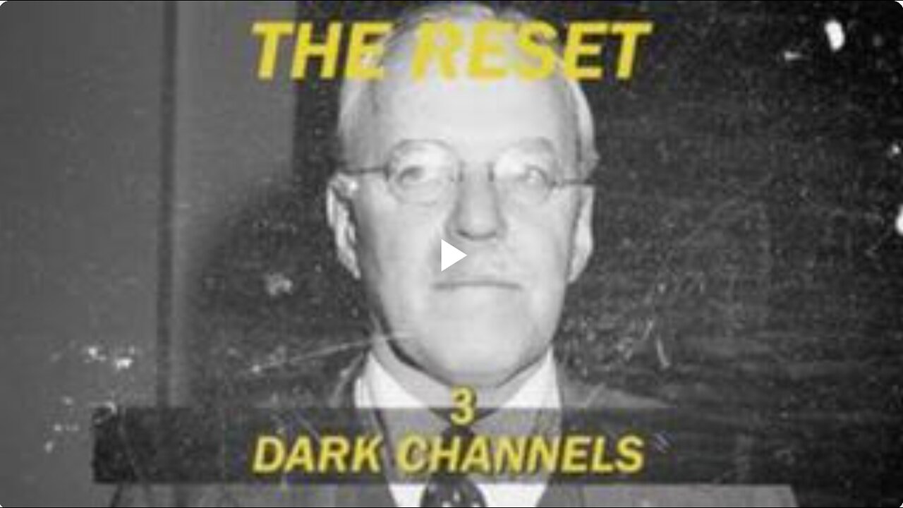 THE RESET | PART 3 | CIA - Dark Channels