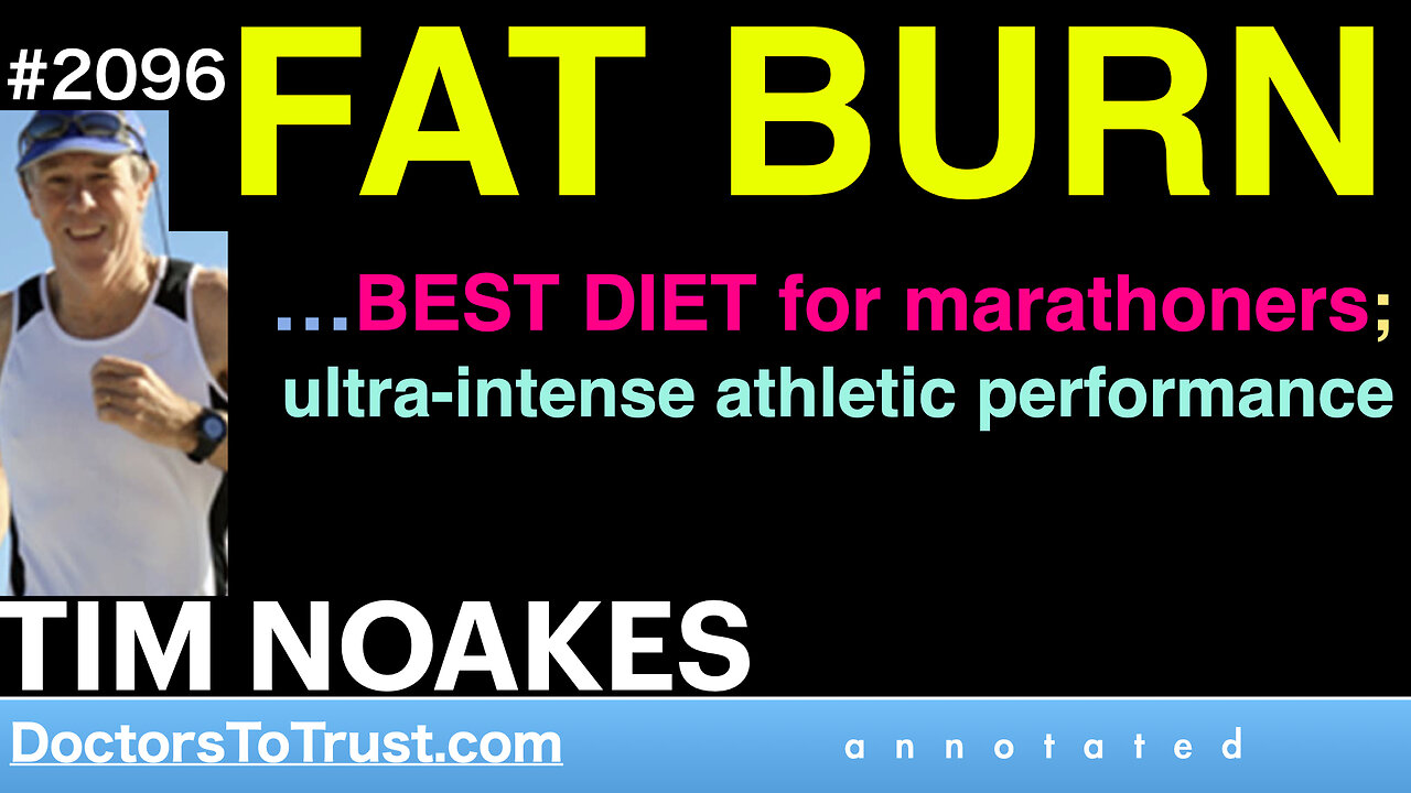 TIM NOAKES | FAT BURN …BEST DIET for marathoners; ultra-intense athletic performance