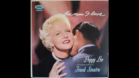 Peggy Lee - The Man I Love (1957) [Complete LP]