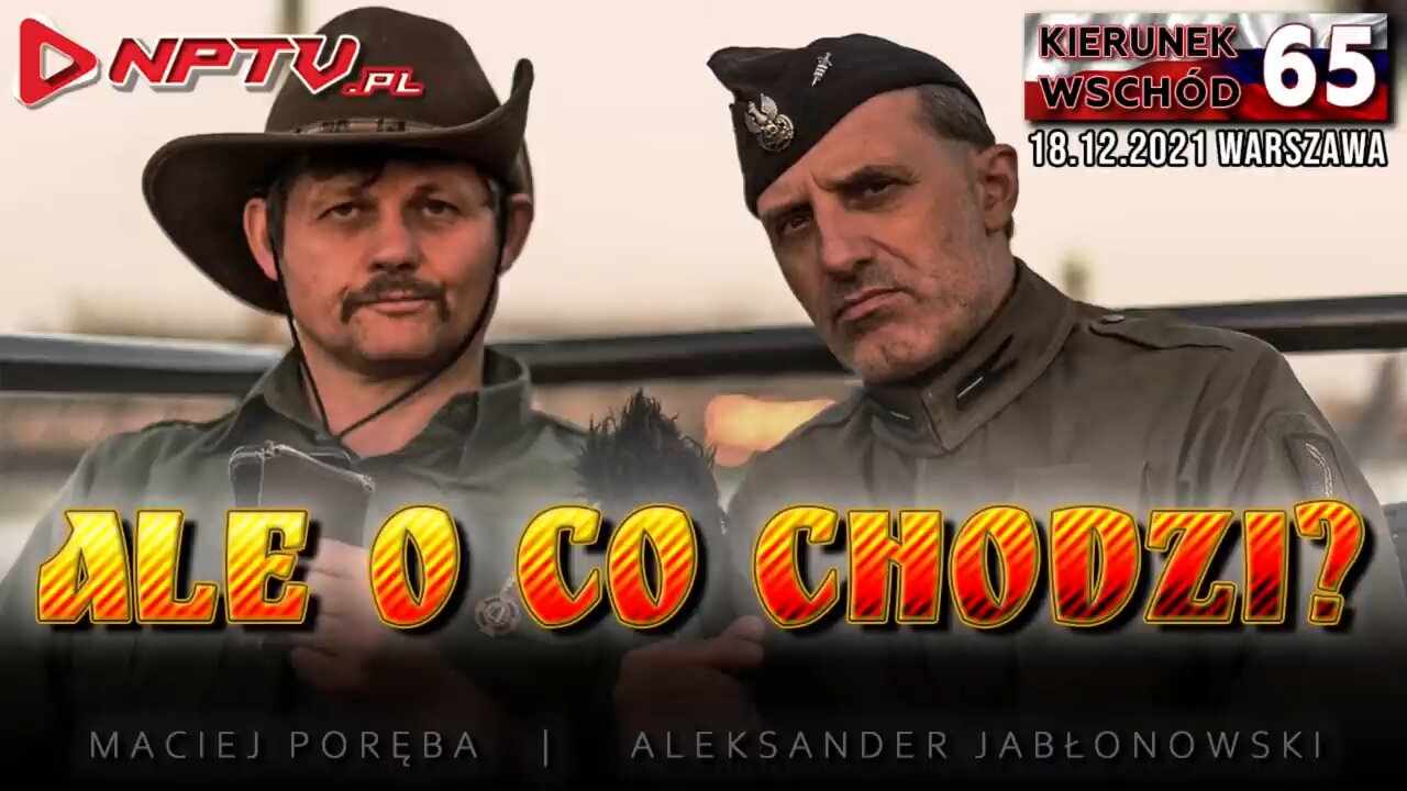 (KW 65) ALE O CO CHODZI? - Poręba, Olszański, Osadowski NPTV (18.12.2021)