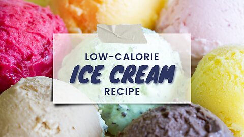 Low-calorie ice cream recipe