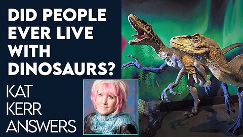 Kat Kerr: Did Dinosaurs Live at the Same Time As Adam & Eve? | June 30 2021