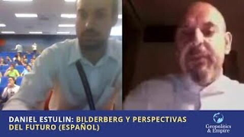 Daniel Estulin: Bilderberg y Perspectivas del Futuro (Español)