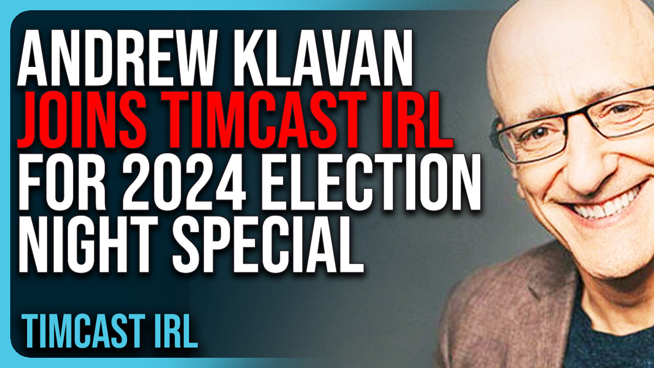 Andrew Klavan JOINS TIMCAST IRL For 2024 Election Night Special