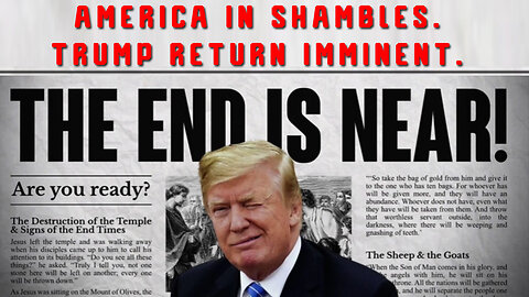 America in Shambles...Trump Return Imminent.