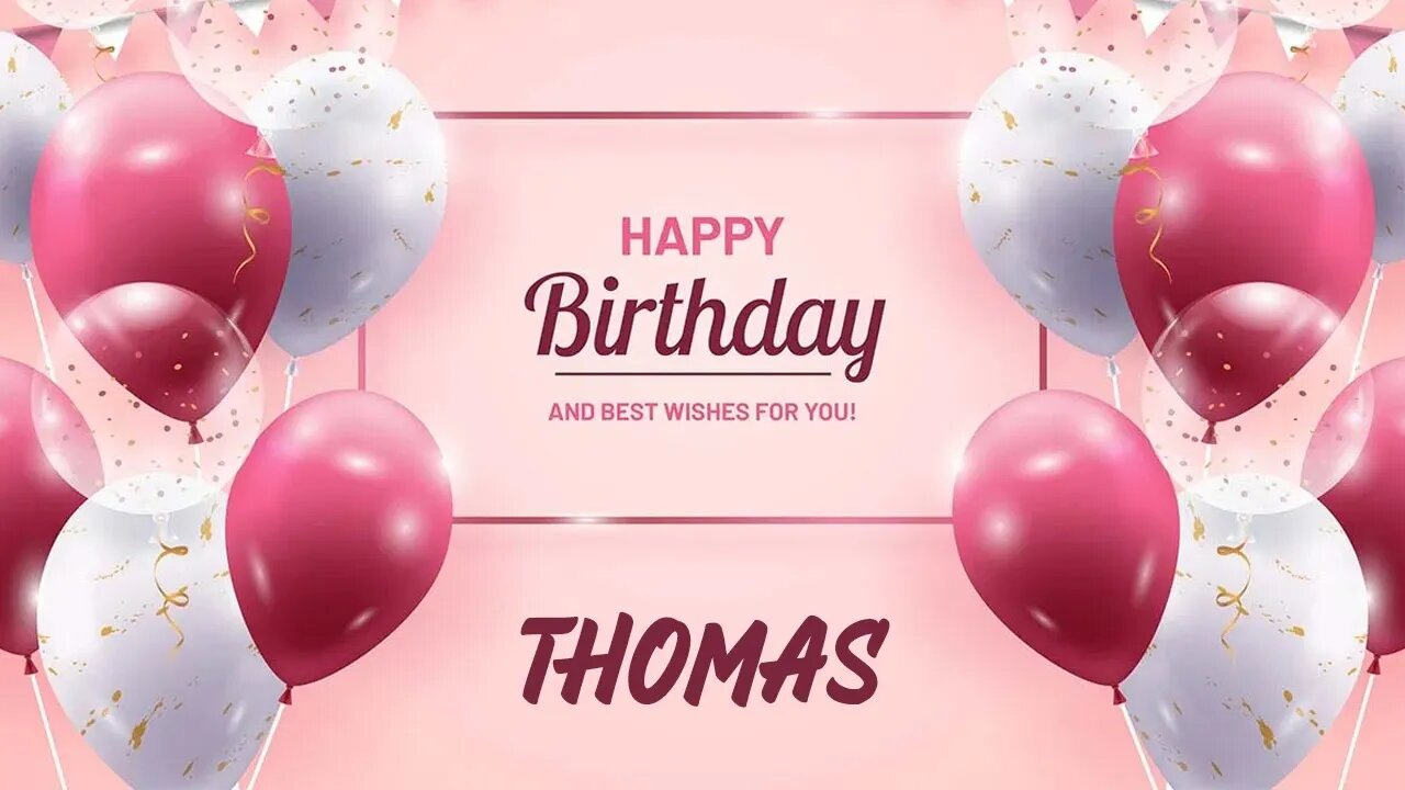 Happy Birthday to Thomas - Birthday Wish From Birthday Bash