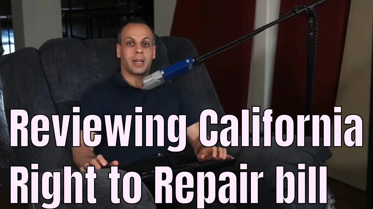 California's Right to Repair bill passed through the senate; let's read it.