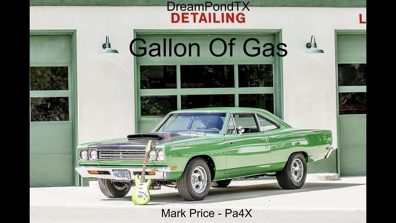 DreamPondTX/Mark Price - Gallon Of Gas (Pa4X at the Pond, PP)