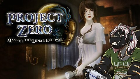 Fatal Frame Mask Of The Lunar › O retorno do dragão destemido! (Patrocinada)