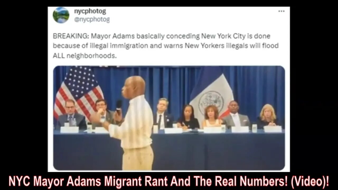 NYC Mayor Adams Migrant Rant And The Real Numbers! (Video)!