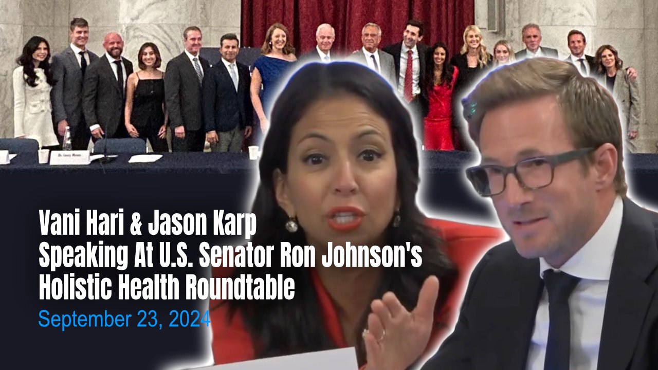 Vani Hari & Jason Karp Speaking At Senator Ron Johnson's Holistic Health Roundtable (09/23/24)