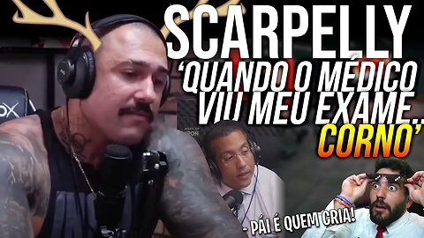 SCARPELLY DESCOBRIU QUE FILHO NÃO É DELE SEGUNDO O MÉDICO