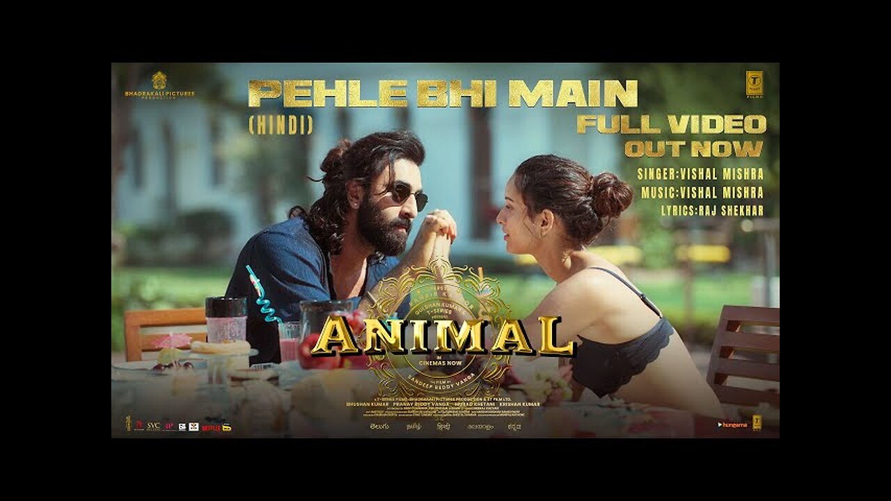 ANIMAL:Pehle Bhi Main(Full Video) | Ranbir Kapoor,Tripti Dimri |Sandeep V |Vishal M,Raj S |Bhushan K