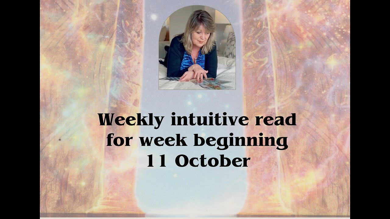 Intuitive general read for week beginning 11 October