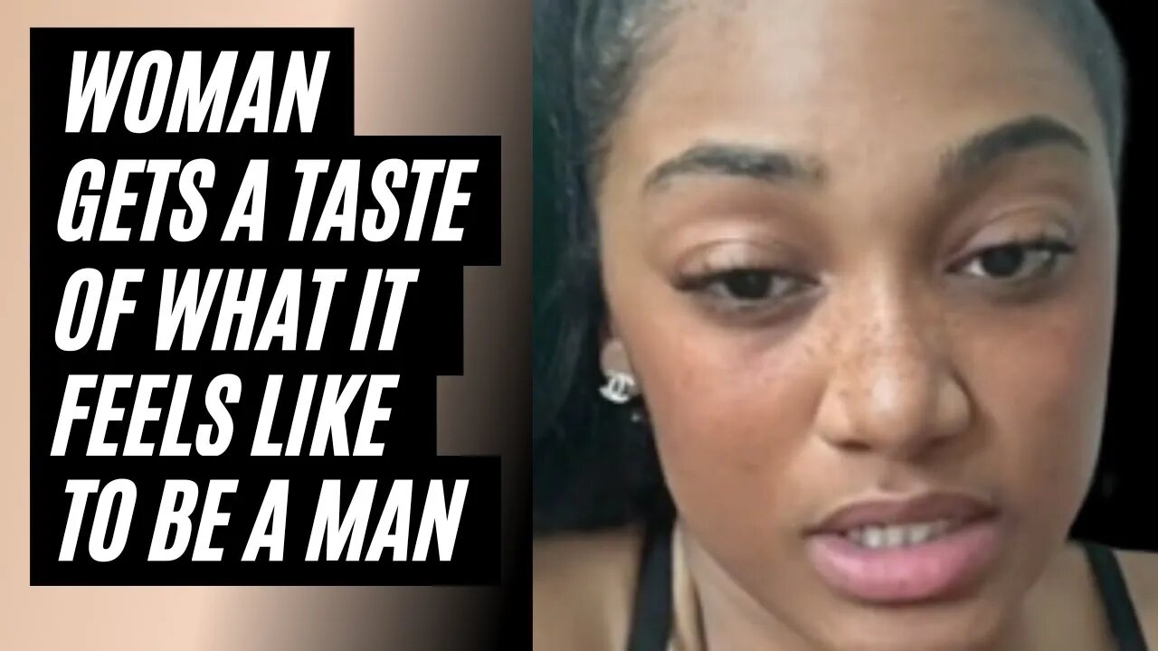 Woman Gets A Taste Of What It Feels Like To Be A Man - Woman Gets Humbled