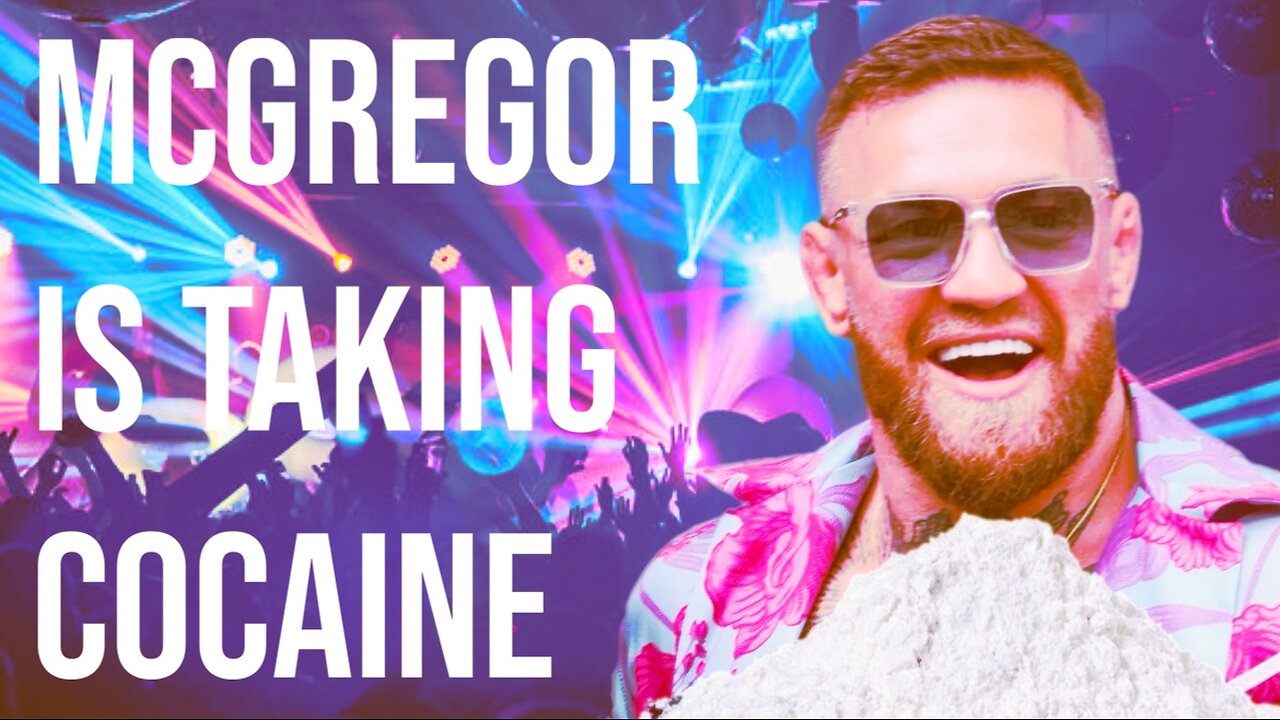 McGregor Is Taking Coke And It's A Problem