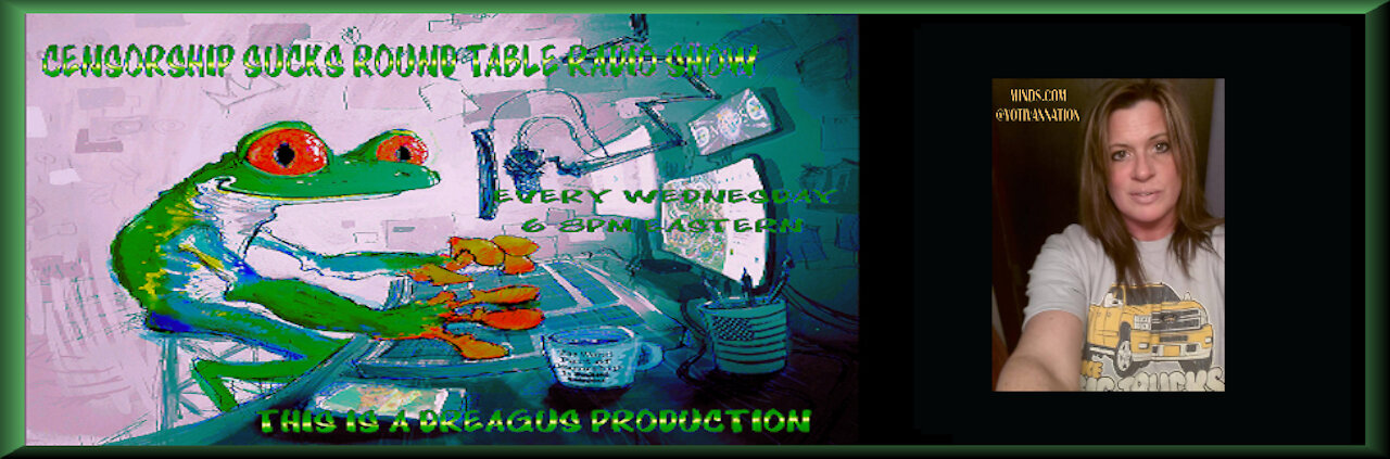 CENSORSHIPSUCKS ROUND TABLE RADIO SHOW-6 OCT 21